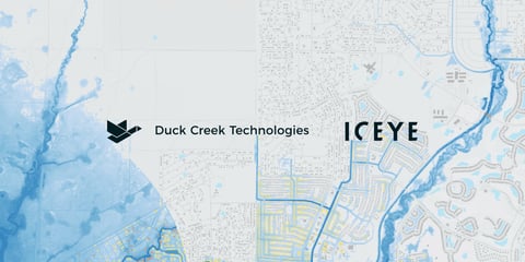 Through a Partnership with ICEYE, Duck Creek Provides Customers with Best-in-Class Catastrophe Monitoring Solutions