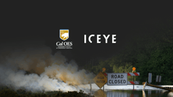 State of California launches partnership with ICEYE to strengthen disaster response capabilities