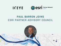 ICEYE's Paul Barron Has Joined the Esri Partner Advisory Council (PAC)