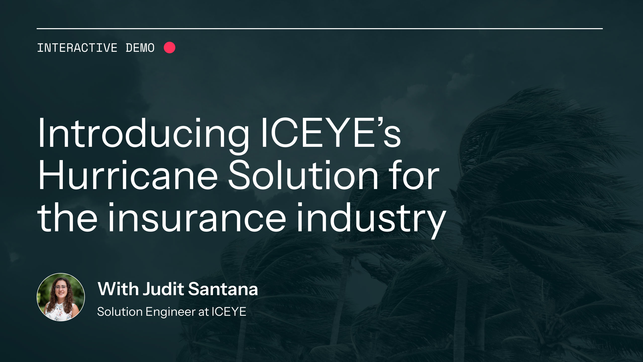 Introducing ICEYE's Hurricane Solution for the insurance industry